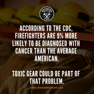 Firefighters are 9% more likely to be diagnosed with cancer. Toxic gear part of the problem?