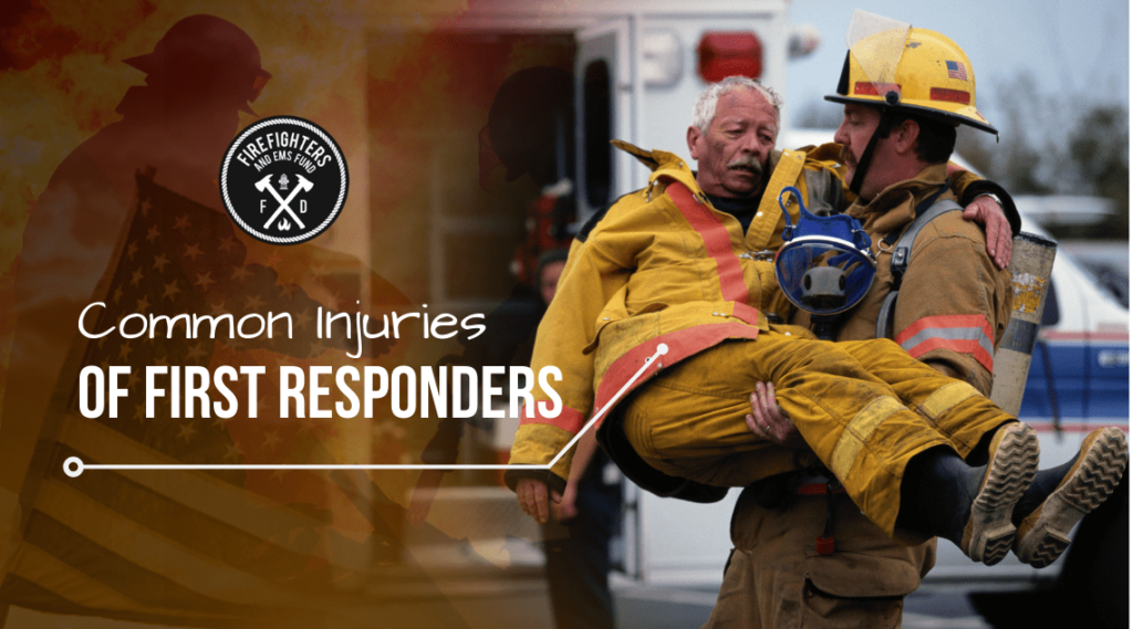 Injured Firefighter During Line of Duty – Common Injuries of First Responders