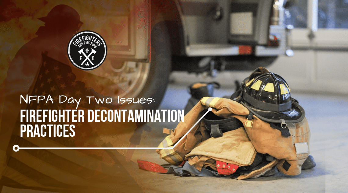 Firefighter Uniform - Decontamination - NFPA Day Two Issues: Firefighter Decontamination Practices