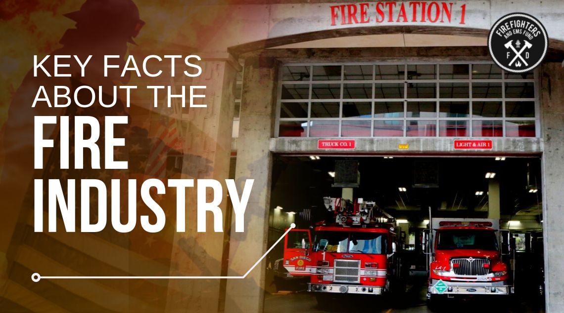 key facts about the fire industry - Firefighters and EMS Fund blog header