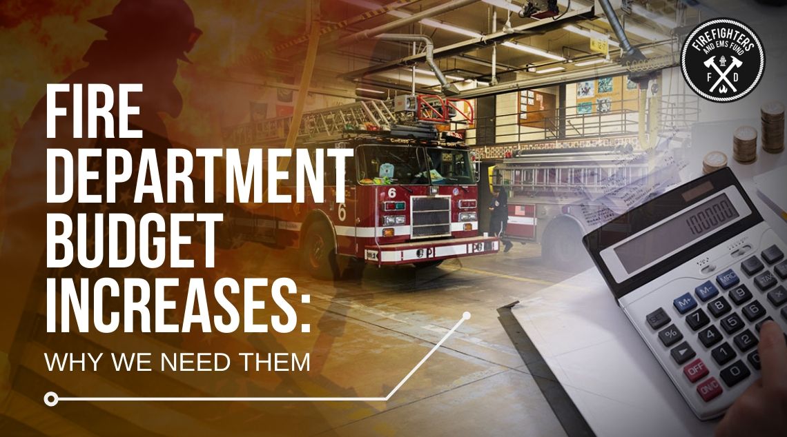 Fire Department Budget - Firefighter and EMS Fund