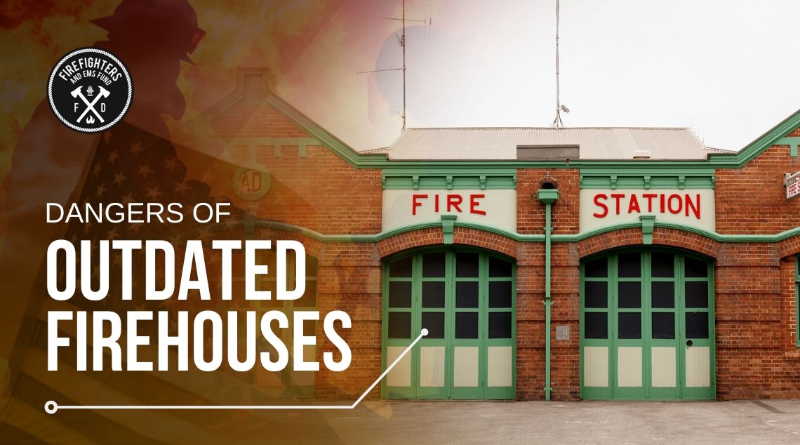 Outdated Firehouse - Fire and EMS Fund