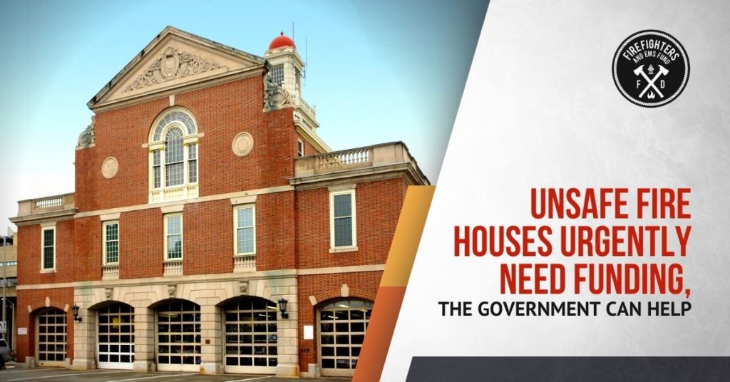 Unsafe Fire Houses Urgently Need Funding - Firefighter and EMS Fund