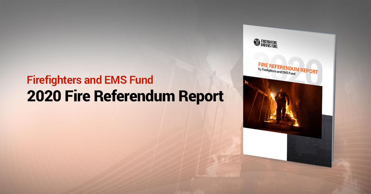 2020 Fire Referendum Report - Firefighters and EMS Fund