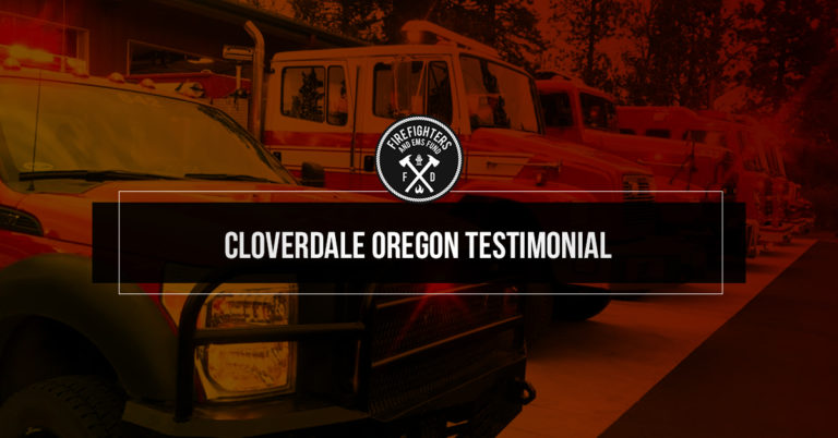 Cloverdale OR Testimonial - Firefighters and EMS Fund
