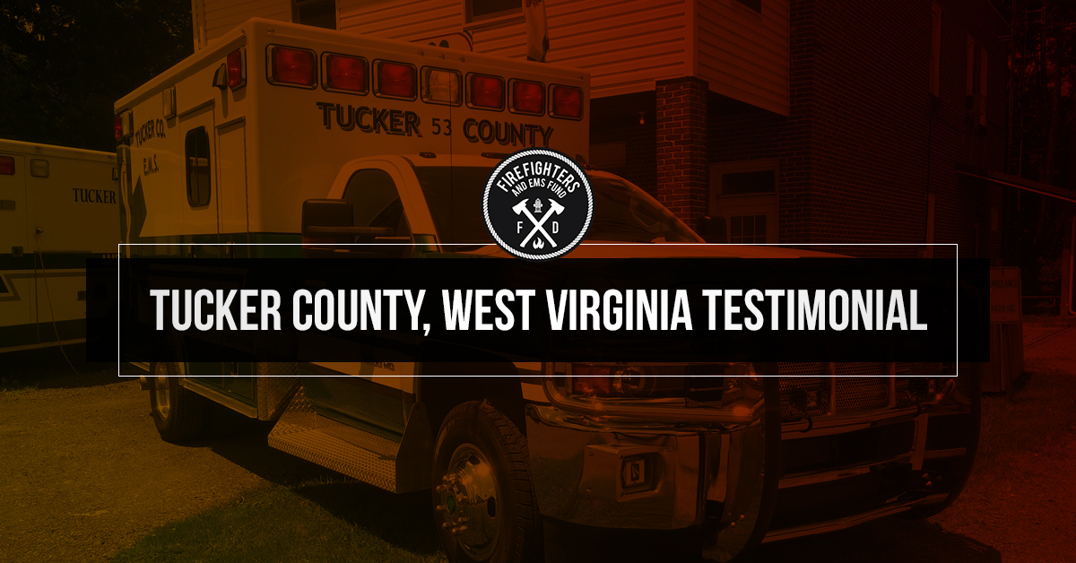 Tucker County, West Virginia - Firefighters and EMS Fund