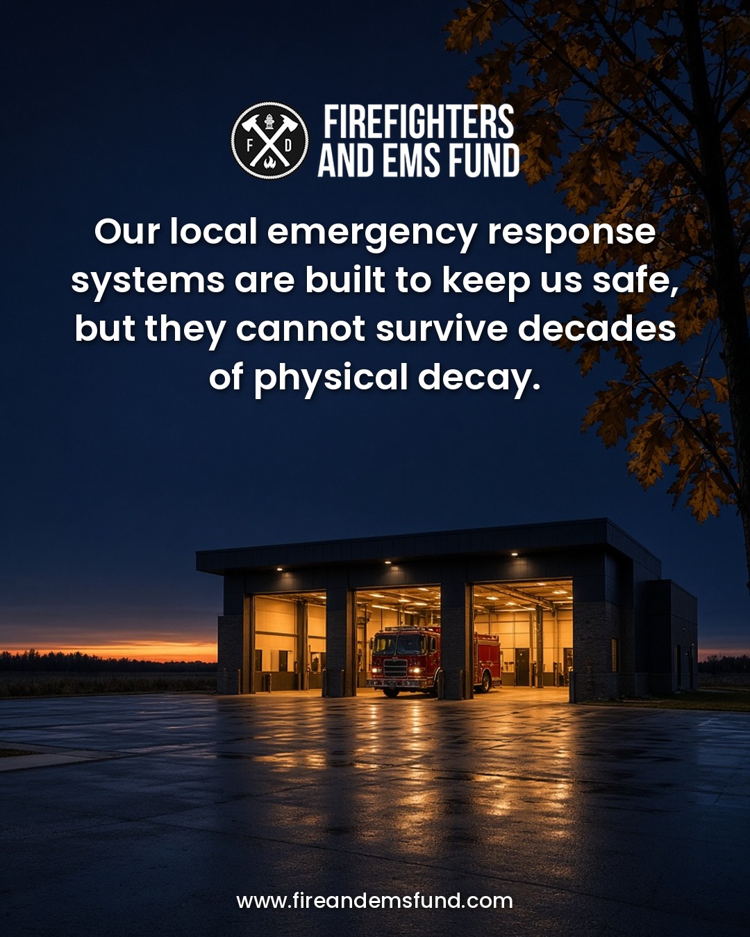 Our local emergency response systems are built to keep us safe, but they cannot survive decades of physical decay.